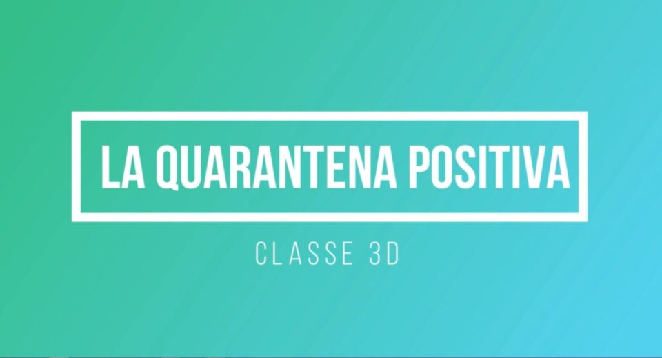 La quarantena positiva